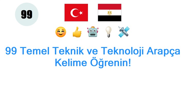 99 Temel Teknik ve Teknoloji Arapça Kelime Öğrenin!